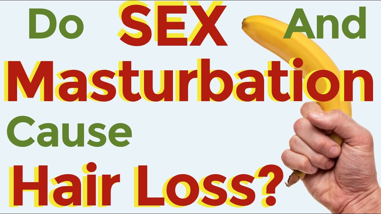 Is masturbation related to hair loss