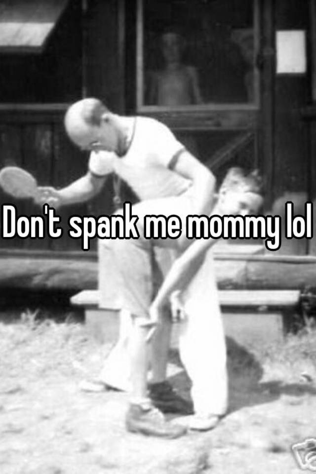 best of Spank Don me mommy t