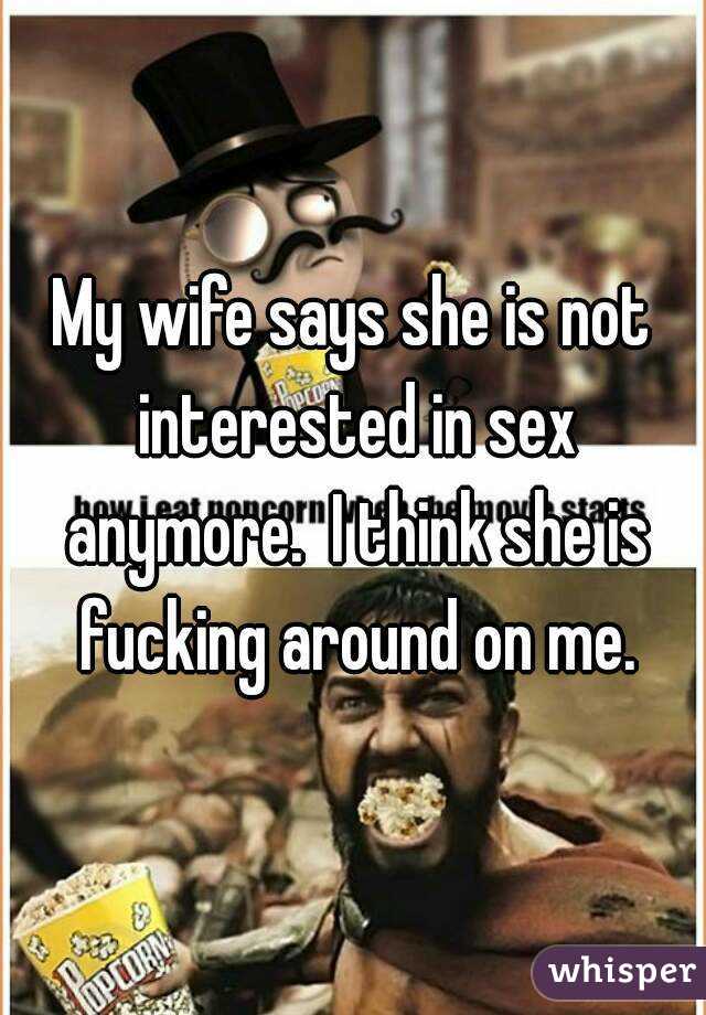 best of Sex in can wife get How i my interested