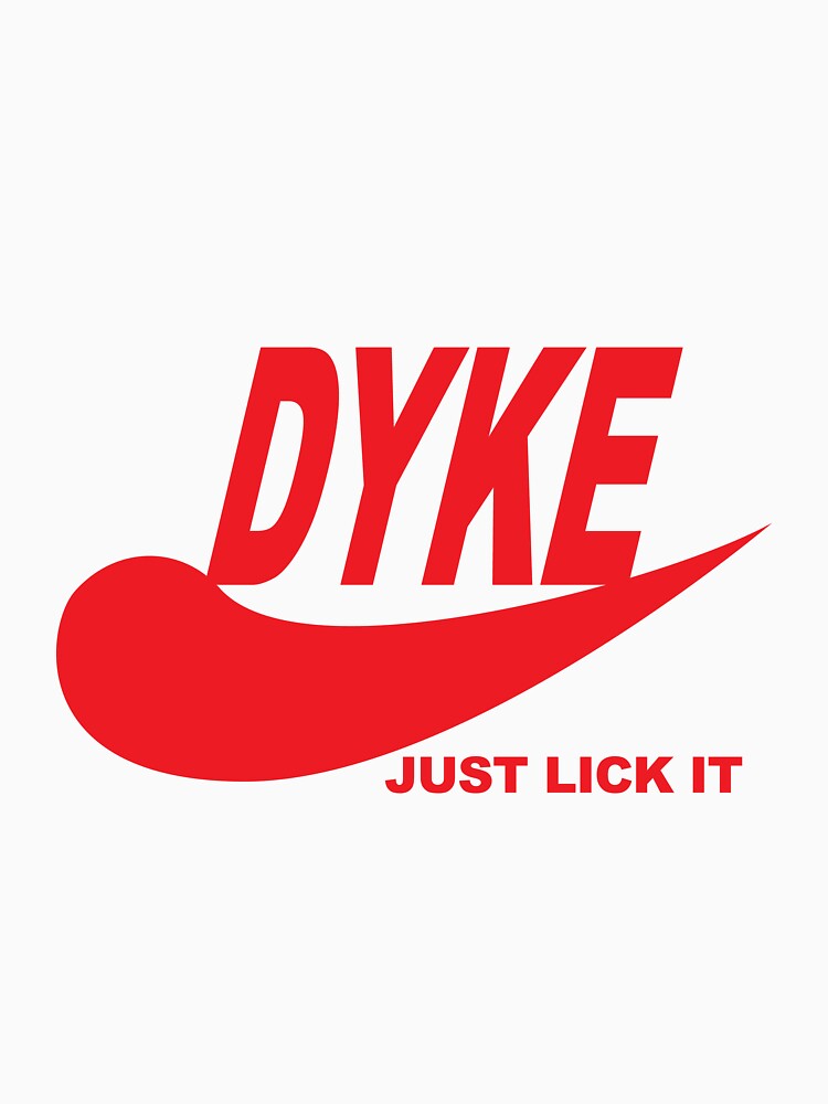 Brown S. reccomend Lick out dyke