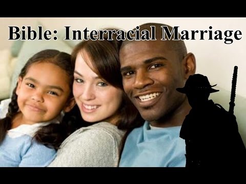 best of Interracial marriages scripture and Bible