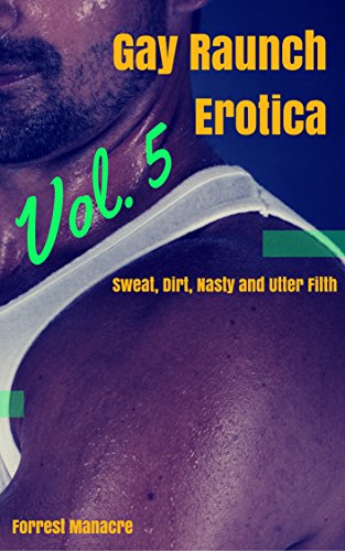Info on filthy outrageous gay erotica
