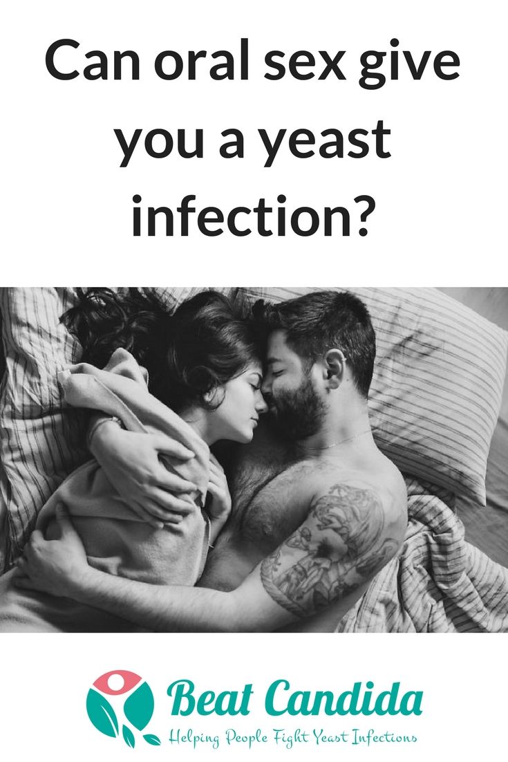 Preventing yeast inection during oral sex